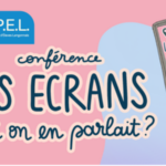 Conférence Les écrans et si on en parlait