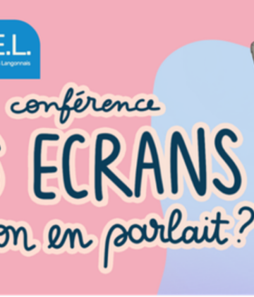 Conférence Les écrans et si on en parlait