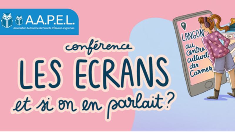 Conférence Les écrans et si on en parlait