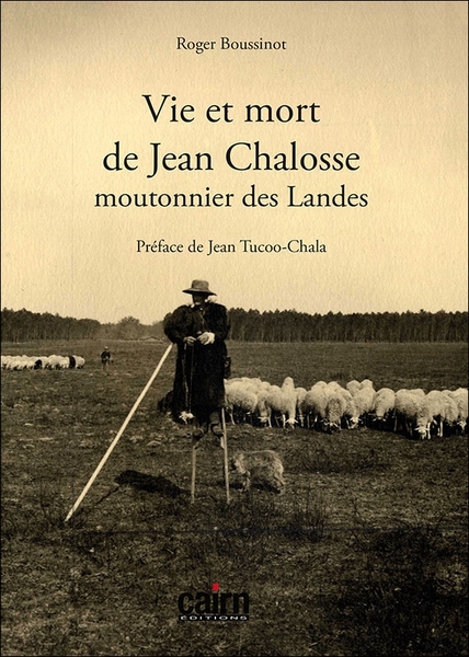 vie-et-mort-de-jean-chalosse-moutonnier-des-landes(1)